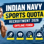 Indian Navy Sports Quota Recruitment 2026 notification for Sports Entry 02/2026 Batch, direct entry as Petty Officer and Chief Petty Officer for 12th pass sportspersons, offline application, last date 15 October 2026